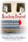 Reaching Beyond - One Woman's Inspiring and Uncompromising Will to Live Through Love and Loss with Multiple Sclerosis (eBook, ePUB)