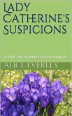 Lady Catherine's Suspicions (A Scandal at Hunsford, #2) (eBook, ePUB) Lady Catherine's Suspicions (A Scandal at Hunsford, #2) (eBook, ePUB)