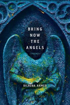 Bring Now the Angels - Ahmed, Dilruba