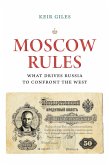 Moscow Rules (eBook, ePUB) Moscow Rules (eBook, ePUB)