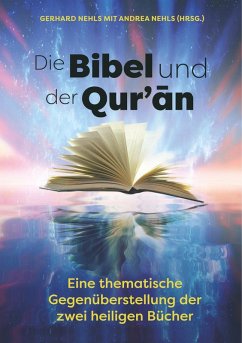 Die Bibel und der Quran (eBook, ePUB) - Nehls, Gerhard