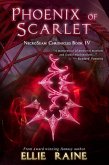 Phoenix of Scarlet (NecroSeam Chronicles, #4) (eBook, ePUB)