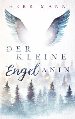 Der kleine Engel Anin (eBook, ePUB) - Mann, Herr