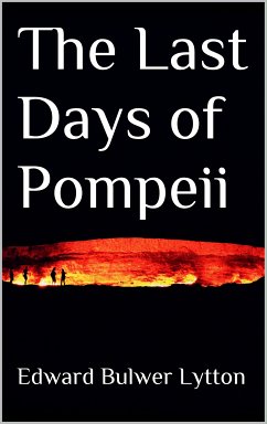 The Last Days of Pompeii (eBook, ePUB) - Bulwer Lytton, Edward