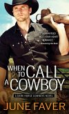 When to Call a Cowboy (eBook, ePUB)