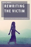 Rewriting the Victim (eBook, ePUB) Rewriting the Victim (eBook, ePUB)