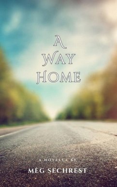 A Way Home (eBook, ePUB) - Sechrest, Meg