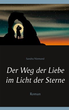 Der Weg der Liebe im Licht der Sterne (eBook, ePUB)