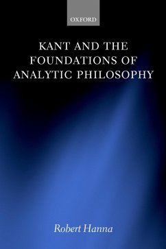 Kant and the Foundations of Analytic Philosophy (eBook, PDF) - Hanna, Robert