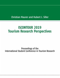 ISCONTOUR 2019 Tourism Research Perspectives (eBook, ePUB) - Maurer, Christian; Siller, Hubert