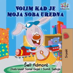 Volim kad je moja soba uredna (Serbian Bedtime Collection) (eBook, ePUB) - Admont, Shelley; Books, Kidkiddos