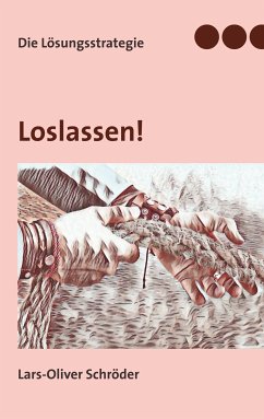 Loslassen (eBook, ePUB) - Schröder, Lars-Oliver