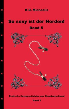 So sexy ist der Norden! Band 5 (eBook, ePUB) - Michaelis, K. D.; Ladybird; Michaelis, K. D.