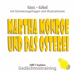 Martha Monroe und das Osterei (eBook, ePUB) - Baghiera, Milli T.