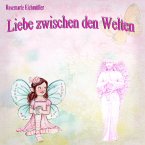 Liebe zwischen den Welten (eBook, ePUB)