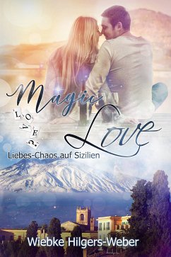 Magic Love (eBook, ePUB) - Hilgers-Weber, Wiebke