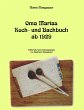 Oma Marias Koch- und Backbuch ab 1929... - Bild 1