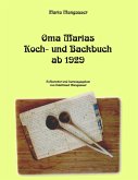 Oma Marias Koch- und Backbuch ab 1929 (eBook, ePUB)
