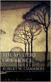 The Mystery of Choice (eBook, ePUB) The Mystery of Choice (eBook, ePUB)
