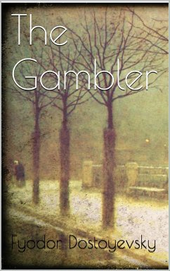 The Gambler (eBook, ePUB)