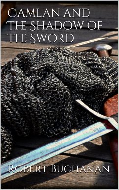 Camlan and The Shadow of the Sword (eBook, ePUB) - Buchanan, Robert