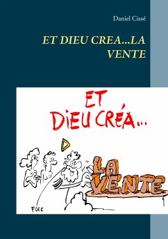 Et dieu créa...la vente (eBook, ePUB) - Cissé, Daniel