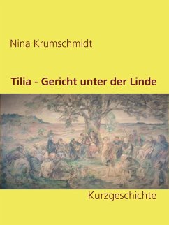Cover Tilia - Gericht unter der Linde (eBook, ePUB)