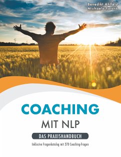 Coaching mit NLP (eBook, ePUB) - Ahlfeld, Benedikt; Forstik, Michaela
