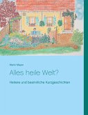 Alles heile Welt? (eBook, ePUB)