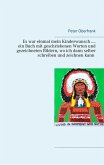 Es war einmal mein Kinderwunsch .... ein Buch mit geschriebenen Worten und gezeichneten Bildern, wo ich dann selber schreiben und zeichnen kann (eBook, ePUB)