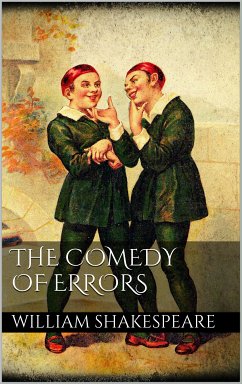 The Comedy of Errors (eBook, ePUB) - Shakespeare, William