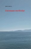 Unenmaan merihiekat (eBook, ePUB)