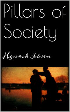 Pillars of Society (eBook, ePUB) - Ibsen, Henrik