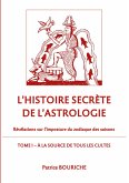 L'Histoire secrète de l'astrologie (eBook, ePUB)