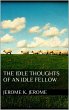 The Idle Thoughts of an Idle Fellow... - Bild 1