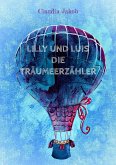 Lilly und Luis die Träumeerzähler (eBook, ePUB)