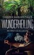 Wunderheilung (eBook, ePUB) - Bild 1