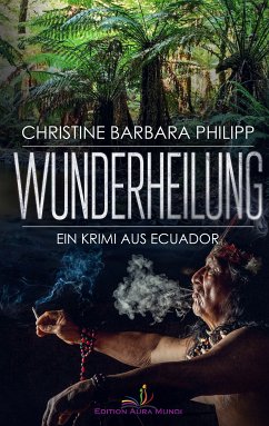 Wunderheilung (eBook, ePUB) - Philipp, Christine Barbara