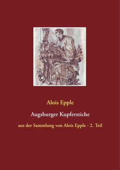 Augsburger Kupferstiche (eBook, ePUB) - Epple, Alois