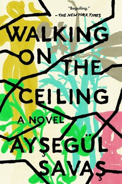 Walking on the Ceiling (eBook, ePUB) - Savas, Aysegül