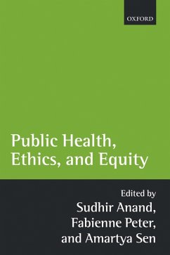 Public Health, Ethics, and Equity (eBook, PDF) - Anand, Sudhir; Peter, Fabienne; Sen, Amartya