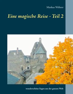 Eine magische Reise - Teil 2 (eBook, ePUB) - Wöhrer, Markus
