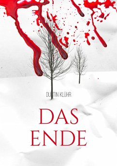 Das Ende (eBook, ePUB) - Klühr, Dustin