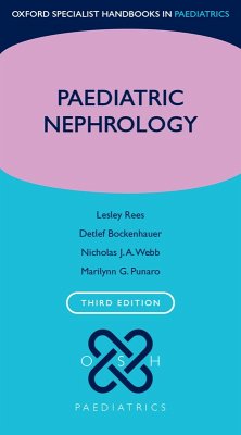 Paediatric Nephrology (eBook, PDF) - Rees, Lesley; Bockenhauer, Detlef; Webb, Nicholas J. A.; Punaro, Marilynn G.