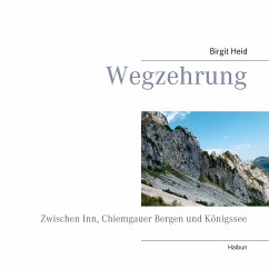 Wegzehrung (eBook, ePUB) - Heid, Birgit
