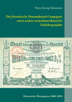 Die französische Panamakanal-Compagnie sowie andere zentralamerikanische Verkehrsprojekte (eBook, ePUB)