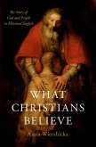 What Christians Believe (eBook, ePUB)