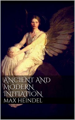 Ancient and modern initiation (eBook, ePUB)