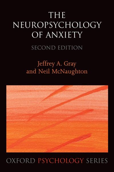 The Neuropsychology of Anxiety (eBook, PDF) The Neuropsychology of Anxiety (eBook, PDF)