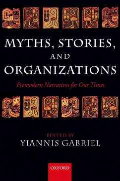 Myths, Stories, and Organizations (eBook, PDF)